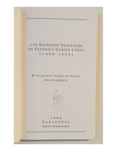 LOS ESTRENOS TEATRALES DE FEDERICO GARCÍA LORCA (1920-1945)