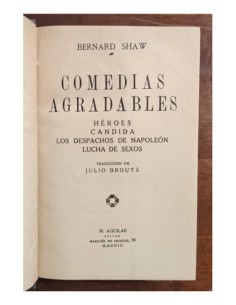 COMEDIAS AGRADABLES: HÉROES, CÁNDIDA, LOS DESPACHOS DE NAPOLEÓN, LUCHA DE SEXOS 2