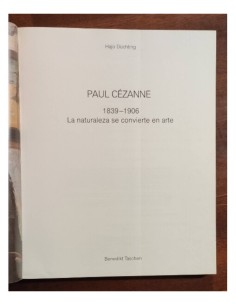 PAUL CÉZANNE: 1839-1906 LA NATURALEZA SE CONVIERTE EN ARTE 2