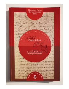 CARTAS DE LYSI: LA MECENAS DE SOR JUANA INÉS DE LA CRUZ EN CORRESPONDENCIA INÉDITA