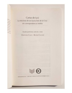 CARTAS DE LYSI: LA MECENAS DE SOR JUANA INÉS DE LA CRUZ EN CORRESPONDENCIA INÉDITA 2