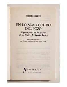 EN LO MÁS OSCURO DEL POZO: FIGURA Y ROL DE LA MUJER EN EL TEATRO DE GARCÍA LORCA 2