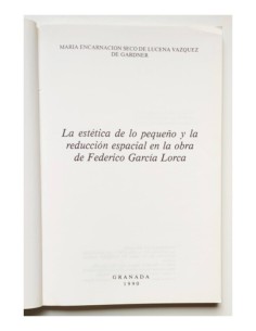 LA ESTÉTICA DE LO PEQUEÑO Y LA REDUCCIÓN ESPACIAL EN LA OBRA DE GARCÍA LORCA 2