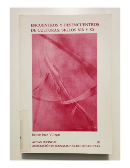 ENCUENTROS Y DESENCUENTROS DE CULTURAS: SIGLOS XIX Y XX