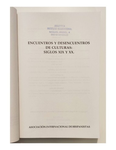 ENCUENTROS Y DESENCUENTROS DE CULTURAS: SIGLOS XIX Y XX