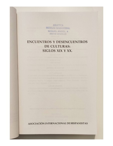 ENCUENTROS Y DESENCUENTROS DE CULTURAS: SIGLOS XIX Y XX