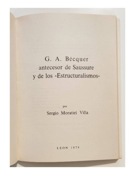 G. A. BÉCQUER ANTECESOR DE SAUSSURE Y DE LOS ESTRUCTURALISMO