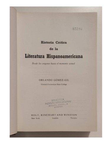 HISTORIA CRÍTICA DE LA LITERATURA HISPANOAMERICA: DESDE LOS ORÍGENES HASTA EL MOMENTO ACTUAL