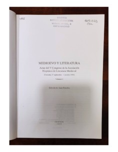 MEDIEVO Y LITERATURA. ACTAS DEL V CONGRESO DE LA ASOCIACIÓN HISPÁNICA DE LITERATURA MEDIEVAL. 4 TOMOS. 2