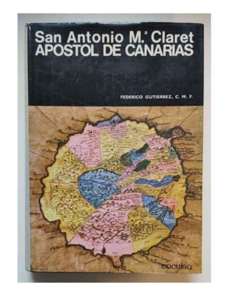 SAN ANTONIO Mª CLARET APÓSTOL DE CANARIAS