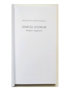MARCEL SCHWOB. ANTIGUOS IMAGINARIOS 2