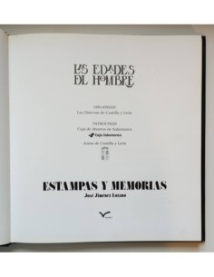 LAS EDADES DEL HOMBRE: ESTAMPAS Y MEMORIAS 2