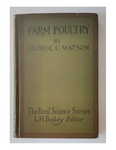FARM POULTRY: A POPULAR SKETCH OF DOMESTIC FOWLS FOR THE FARMER AND AMATEUR