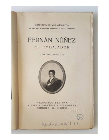 FERNÁN NUÑEZ EL EMBAJADOR (CON CINCO RETRATOS)
