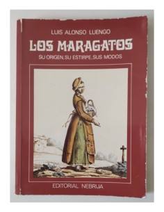 LOS MARAGATOS: SU ORIGEN, SU ESTIRPE, SUS MODOS