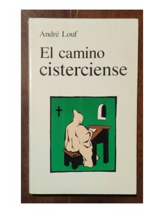 EL CAMINO CISTERCIENSE: EN LA ESCUELA DEL AMOR