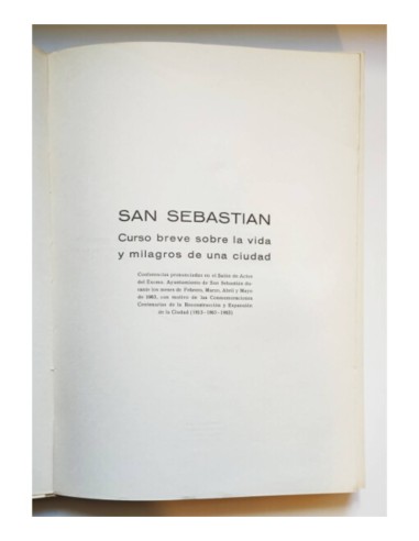 SAN SEBASTIÁN: CURSO BREVE SOBRE LA VIDA Y MILAGROS DE UNA CIUDAD