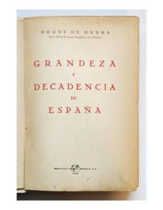 GRANDEZA Y DECADENCIA DE ESPAÑA 2
