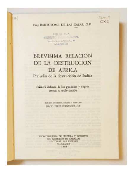 BREVÍSIMA RELACIÓN DE LA DESTRUCCIÓN DE ÁFRICA: PRELUDIO DE LA DESTRUCCIÓN DE LAS INDIAS