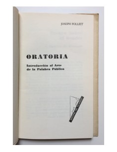 ORATORIA: INTRODUCCIÓN AL ARTE DE LA PALABRA PÚBLICA 2