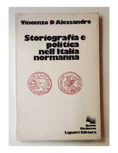 STORIOGRAFIA E POLITICA NELL’ITALIA NORMANNA