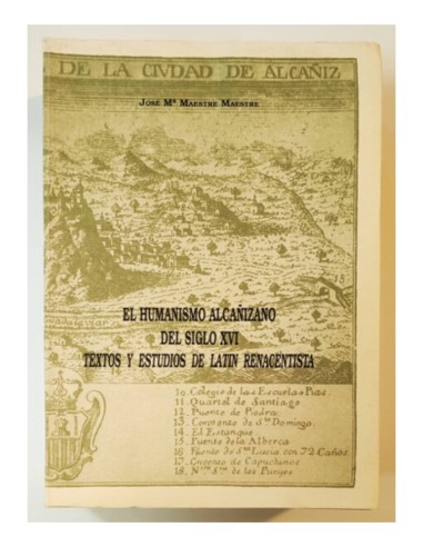 EL HUMANISMO ALCAÑIZANO DEL SIGLO XVI