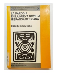 LA PARODIA EN LA NUEVA NOVELA HISPANOAMERICANA