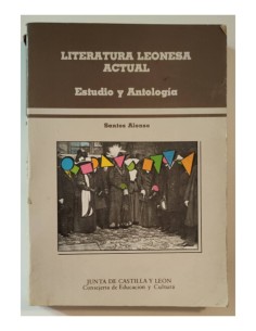 LITERATURA LEONESA ACTUAL: ESTUDIO Y ANTOLOGÍA