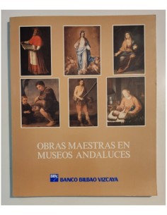 OBRAS MAESTRAS EN MUSEOS ANDALUCES