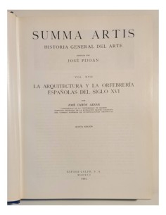 LA ARQUITECTURA Y LA ORFEBRERÍA ESPAÑOLAS DEL SIGLO XVI. SUMMA ARTIS VOL. XVII 2