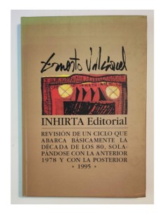 ERNESTO VALCÁRCEL. REVISIÓN DE UN CICLO 1978-1995