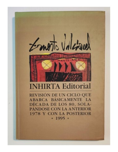 ERNESTO VALCÁRCEL. REVISIÓN DE UN CICLO 1978-1995