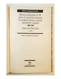 MEMORIA DIRIGIDA A S. M. SOBRE EL MEDIO DE MEJORAR LA CONDICIÓN FÍSICA Y MORAL DEL PUEBLO ESPAÑOL (1834) 2
