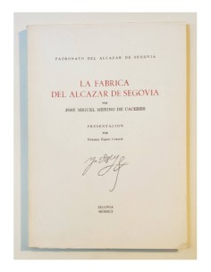 LA FÁBRICA DEL ALCÁZAR DE SEGOVIA
