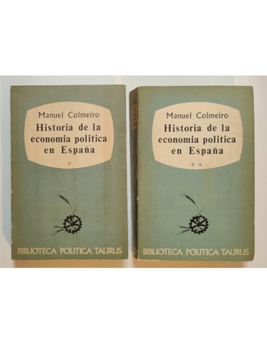 HISTORIA DE LA ECONOMÍA POLÍTICA EN ESPAÑA. 2 TOMOS