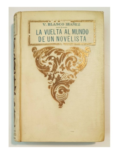 LA VUELTA AL MUNDO DE UN NOVELISTA. TOMO II