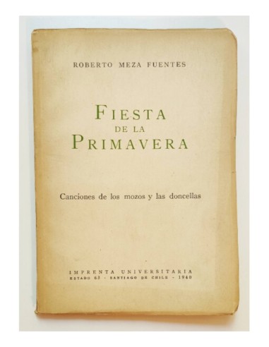 FIESTA DE LA PRIMAVERA: CANCIONES DE LOS MOZOS Y LAS DONCELLAS