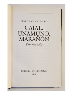 CAJAL, UNAMUNO, MARAÑÓN: TRES ESPAÑOLES 2