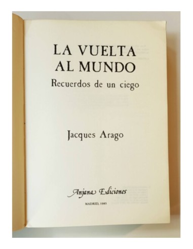 LA VUELTA AL MUNDO: RECUERDOS DE UN CIEGO