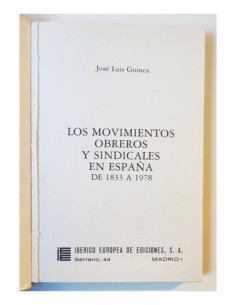 LOS MOVIMIENTOS OBREROS Y SINDICALES EN ESPAÑA: DE 1833 A 1978 2