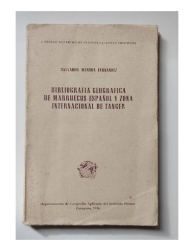 BIBLIOGRAFIA GEOGRAFICA DE MARRUECOS ESPAÑOL Y ZONA INTERNACIONAL DE TANGER