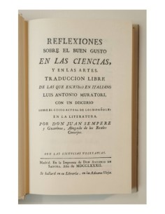 REFLEXIONES SOBRE EL BUEN GUSTO EN LAS CIENCIAS, Y EN LAS ARTES. TRADUCCIÓN LIBRE DE LAS QUE ESCRIBIÓ EN ITALIANO LUIS ANTONIO M 2