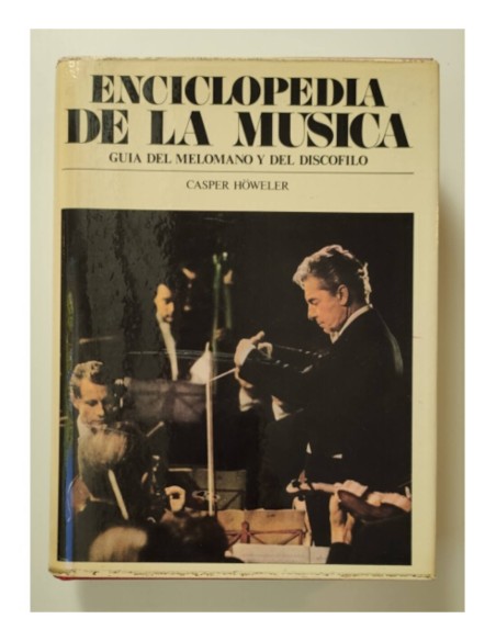 ENCICLOPEDIA DE LA MÚSICA: GUÍA DEL MELÓMANO Y DEL DISCÓFILO