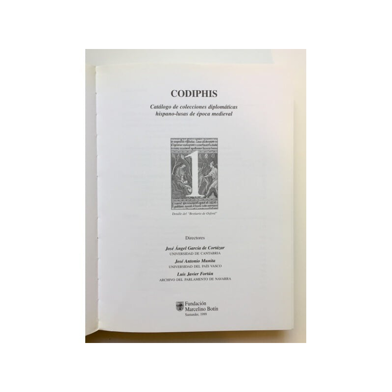 CODIPHIS 1 Y 2. CATÁLOGO DE COLECCIONES DIPLOMÁTICAS HISPANO-LUSAS DE ÉPOCA MEDIEVAL