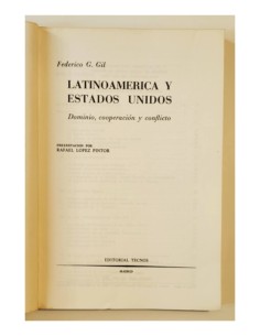 LATINOAMÉRICA Y ESTADOS UNIDOS: DOMINIO, COOPERACIÓN Y CONFLICTO 2