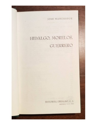 HIDALGO, MORELOS, GUERRERO