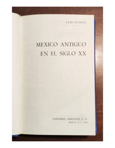 MÉXICO ANTIGUO EN EL SIGLO XX