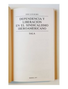 DEPENDENCIA Y LIBERACIÓN EN EL SINDICALISMO IBEROAMERICANO 2