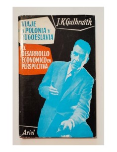 VIAJE A POLONIA Y YUGOESLAVIA. EL DESARROLLO ECONÓMICO EN PERSPECTIVA