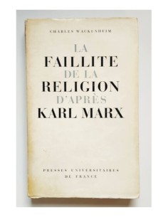 LA FAILLITE DE LA RELIGION D’APRÈS KARL MARX